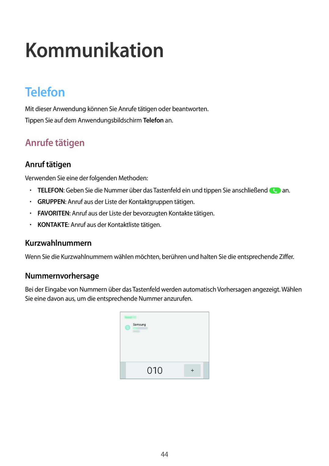 Samsung SM-T365NNGADBT, SM-T365NNGAATO, SM-T365NNGATUR, SM-T365NNGASEB, SM-T365NNGABTU Kommunikation, Telefon, Anrufe tätigen 