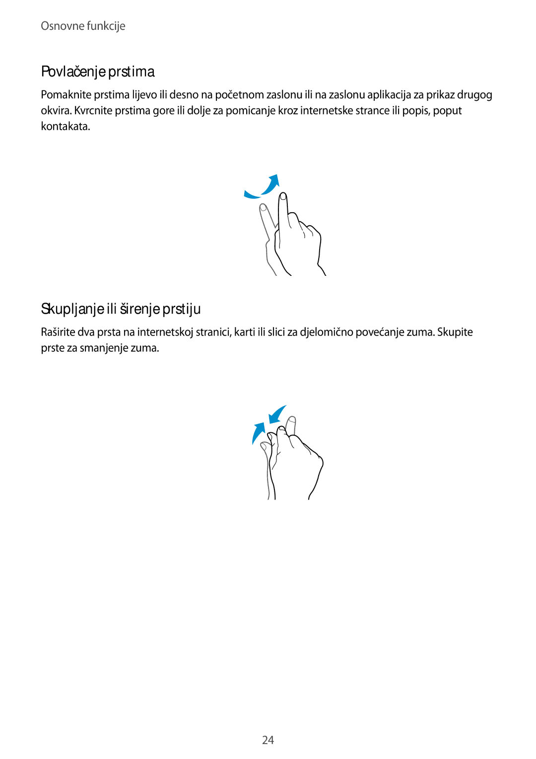 Samsung SM-T365NNGACRO manual Povlačenje prstima, Skupljanje ili širenje prstiju 