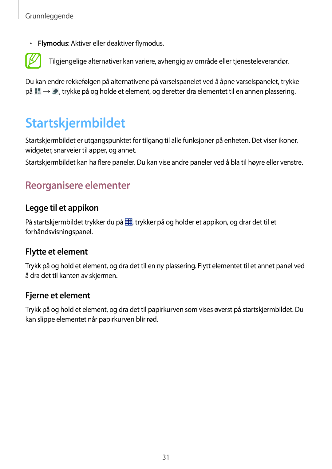 Samsung SM-T365NNGANEE manual Startskjermbildet, Reorganisere elementer, Legge til et appikon, Flytte et element 