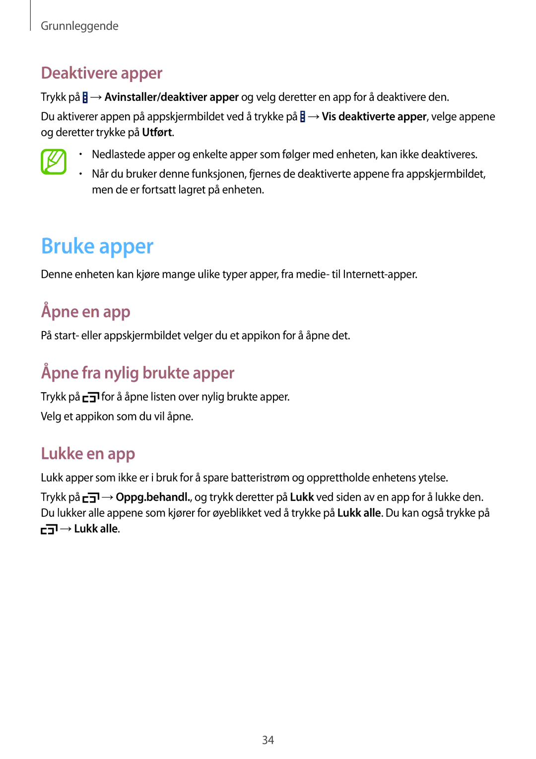 Samsung SM-T365NNGANEE manual Bruke apper, Deaktivere apper, Åpne en app, Åpne fra nylig brukte apper, Lukke en app 