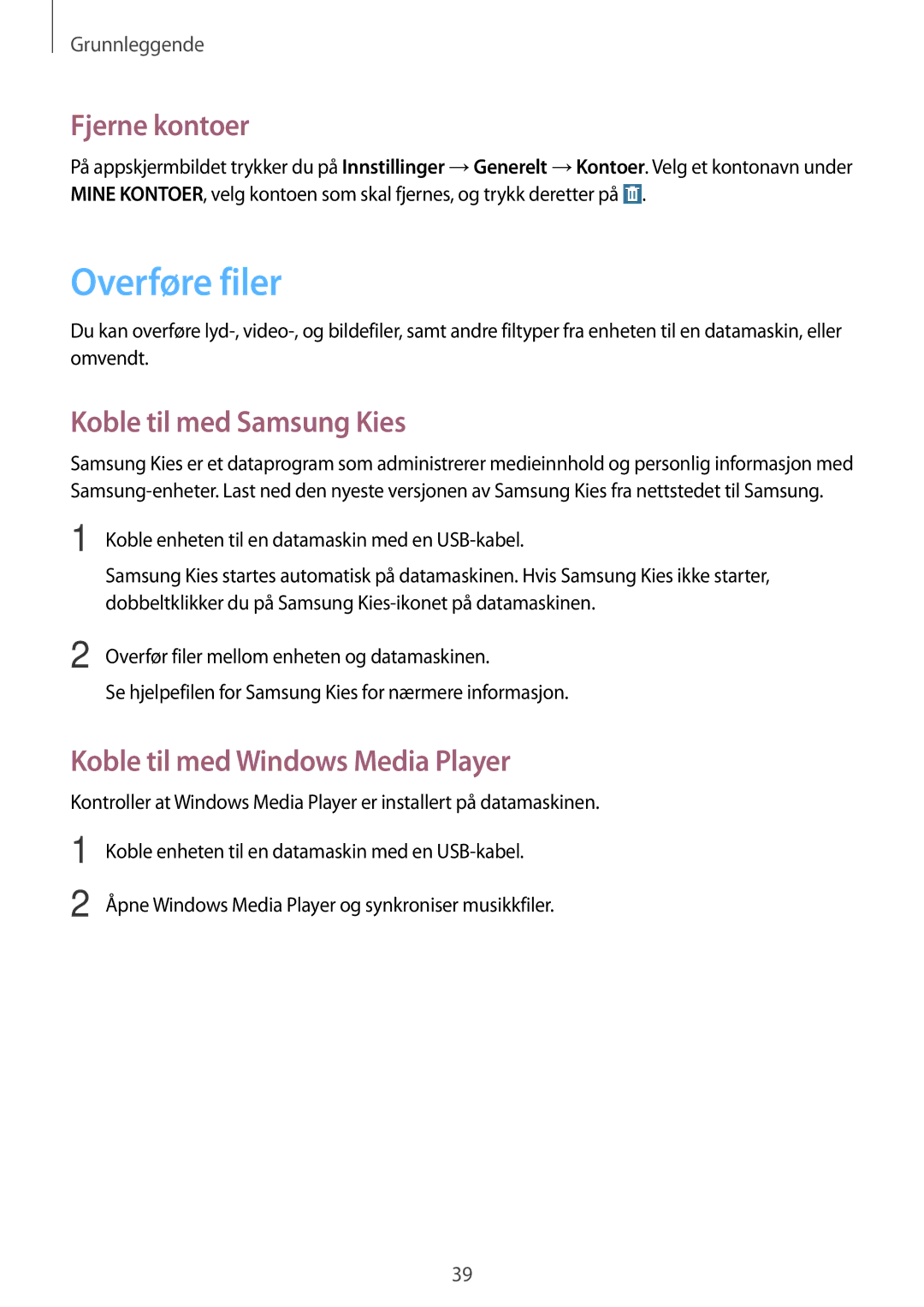 Samsung SM-T365NNGANEE Overføre filer, Fjerne kontoer, Koble til med Samsung Kies, Koble til med Windows Media Player 