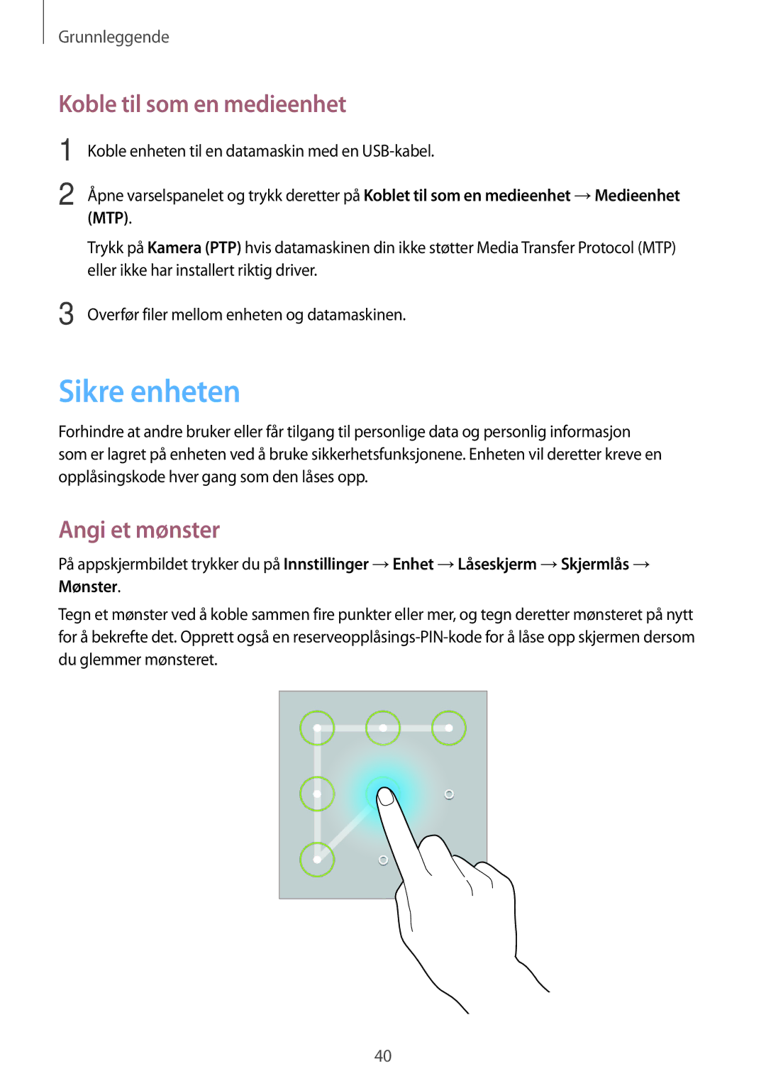 Samsung SM-T365NNGANEE manual Sikre enheten, Koble til som en medieenhet, Angi et mønster 