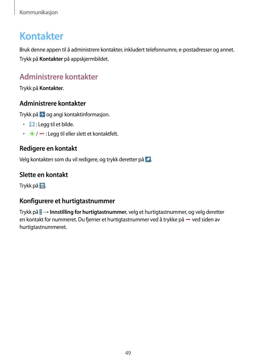 Samsung SM-T365NNGANEE manual Kontakter, Administrere kontakter 
