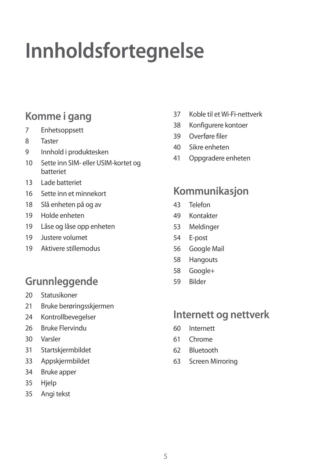 Samsung SM-T365NNGANEE manual Innholdsfortegnelse, Komme i gang 