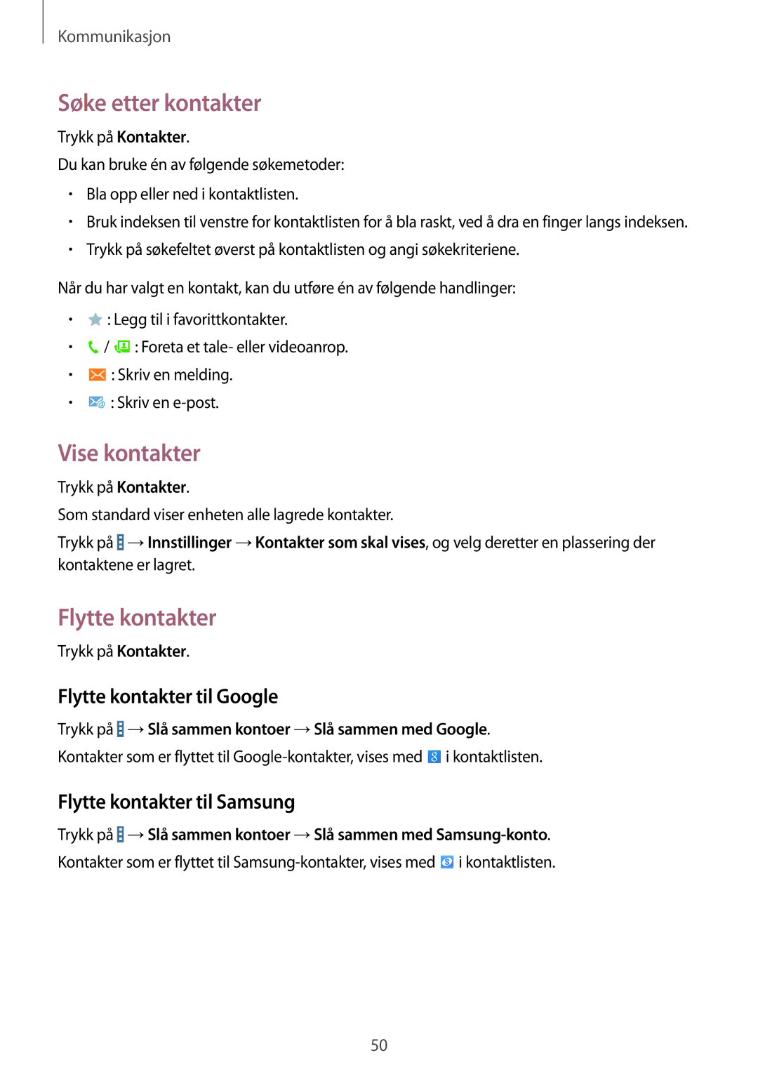 Samsung SM-T365NNGANEE Søke etter kontakter, Vise kontakter, Flytte kontakter til Google, Flytte kontakter til Samsung 