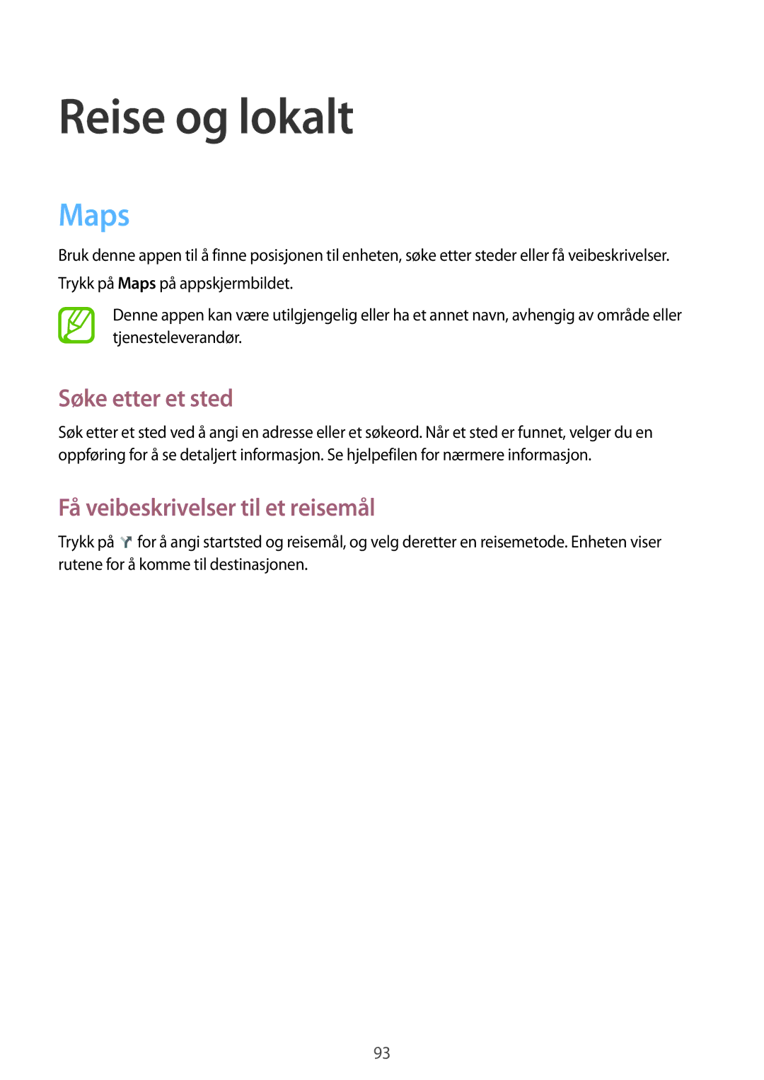 Samsung SM-T365NNGANEE manual Reise og lokalt, Maps, Søke etter et sted, Få veibeskrivelser til et reisemål 