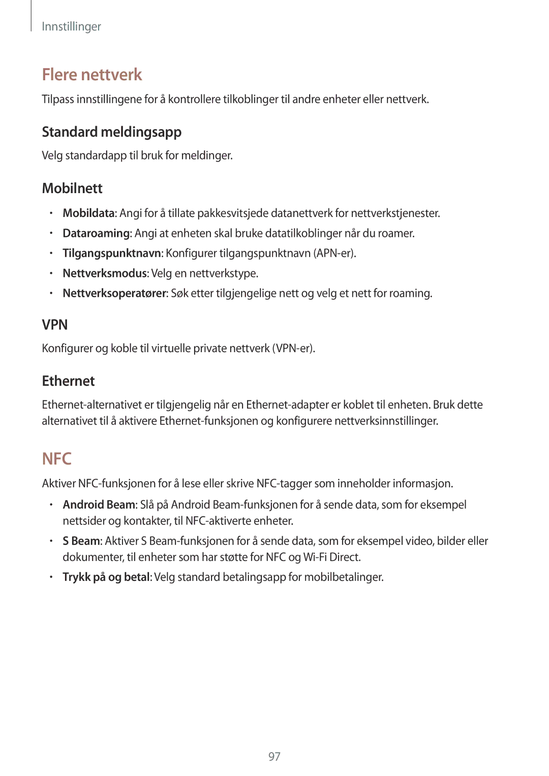 Samsung SM-T365NNGANEE manual Flere nettverk, Standard meldingsapp, Mobilnett, Ethernet 