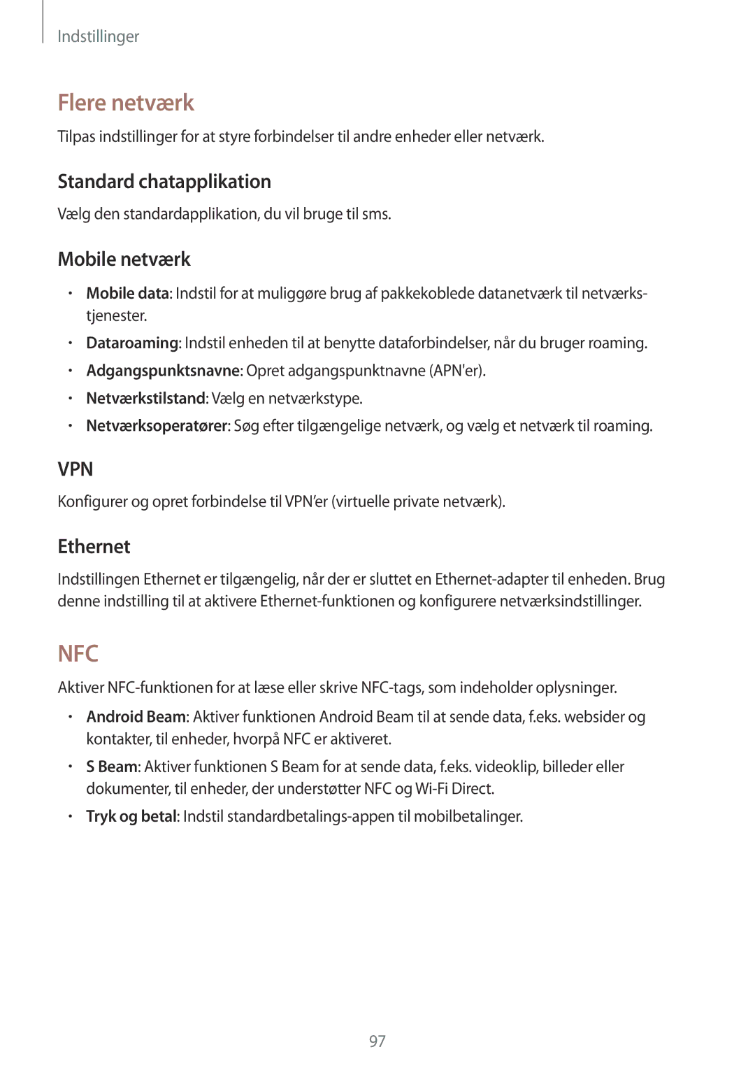 Samsung SM-T365NNGANEE manual Flere netværk, Standard chatapplikation, Mobile netværk, Ethernet 