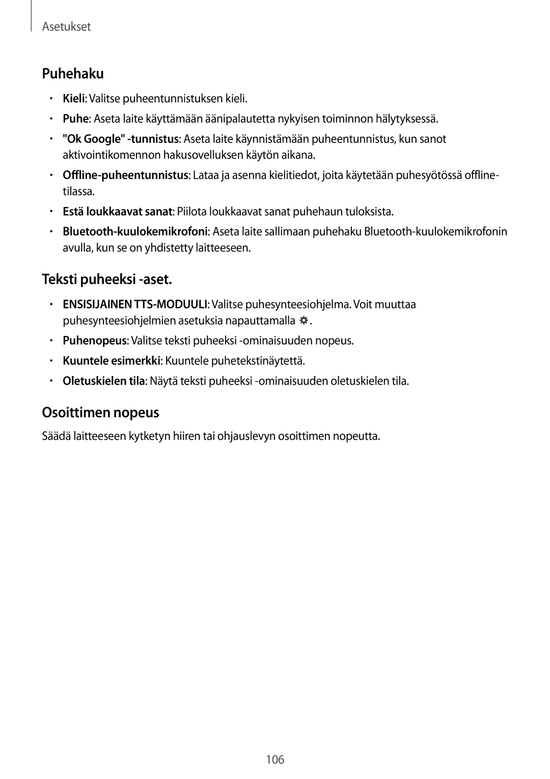 Samsung SM-T365NNGANEE manual Puhehaku, Teksti puheeksi -aset, Osoittimen nopeus 