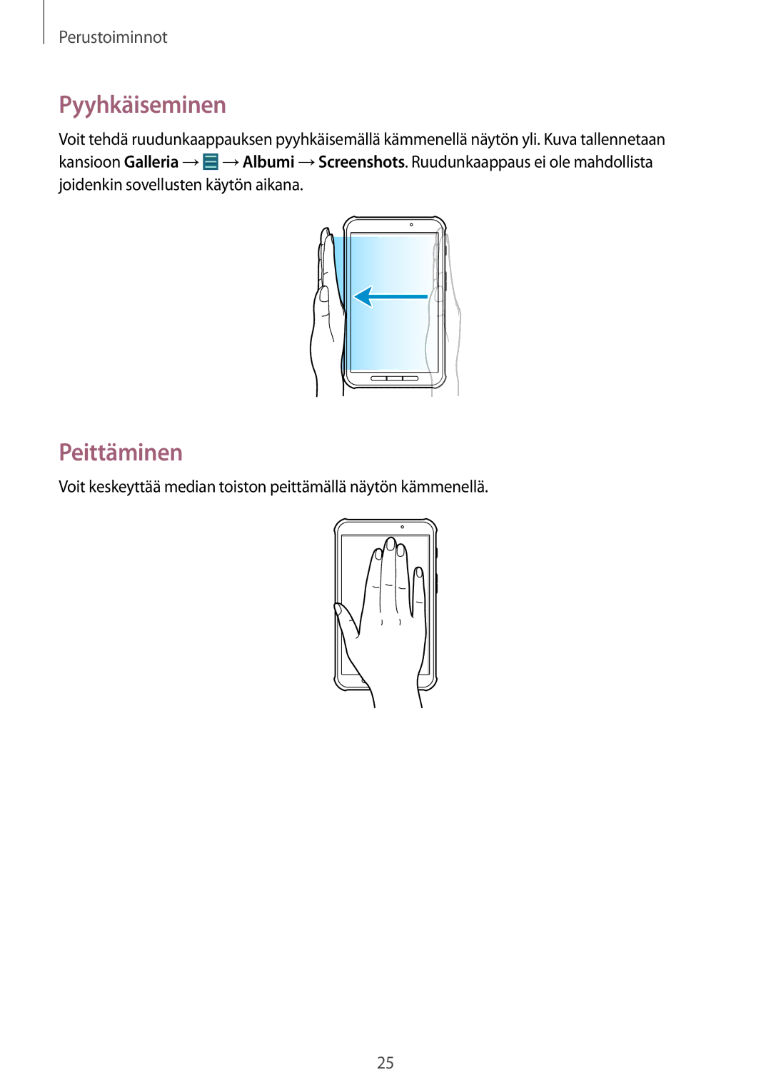 Samsung SM-T365NNGANEE manual Pyyhkäiseminen, Peittäminen 