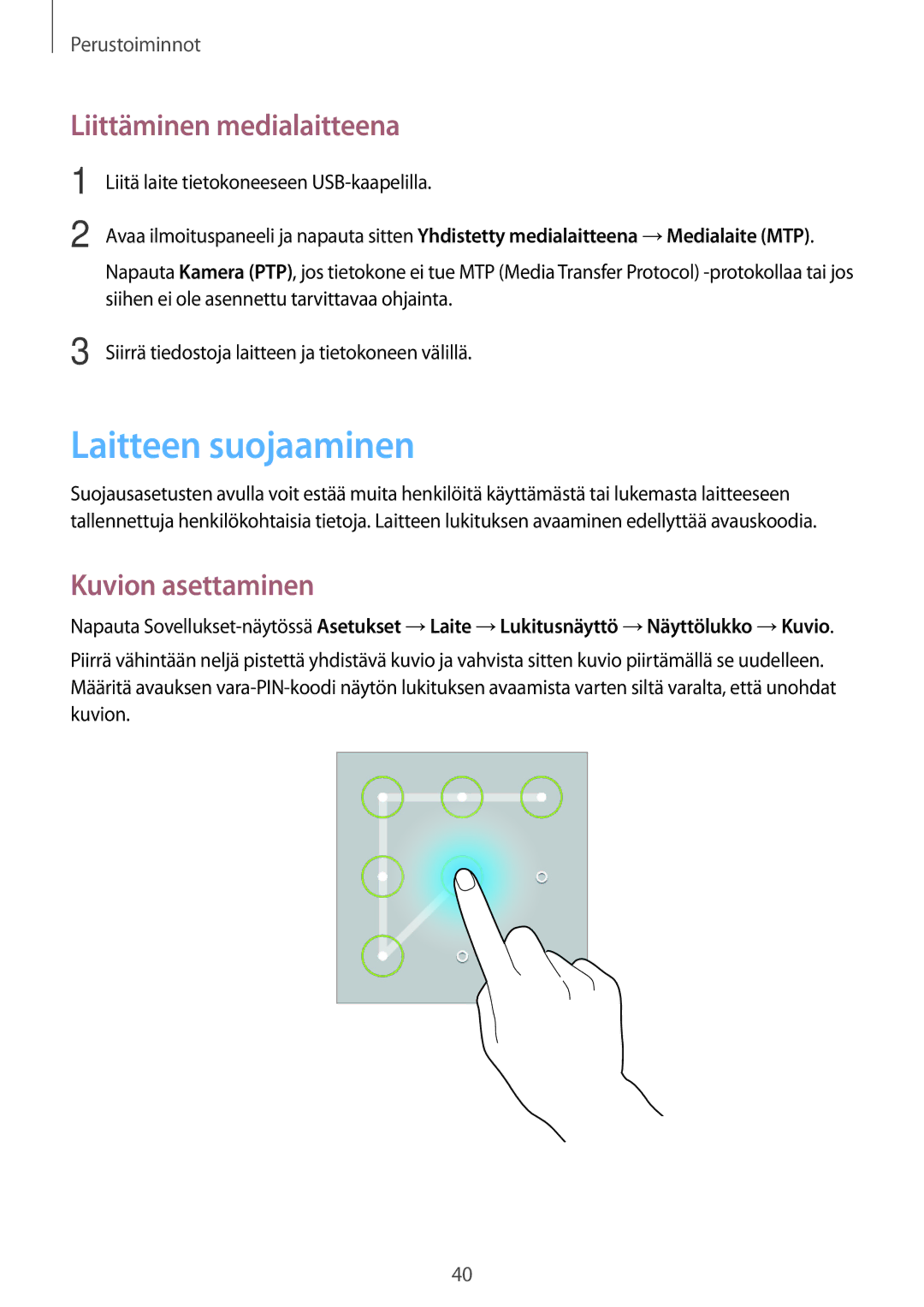 Samsung SM-T365NNGANEE manual Laitteen suojaaminen, Liittäminen medialaitteena, Kuvion asettaminen 