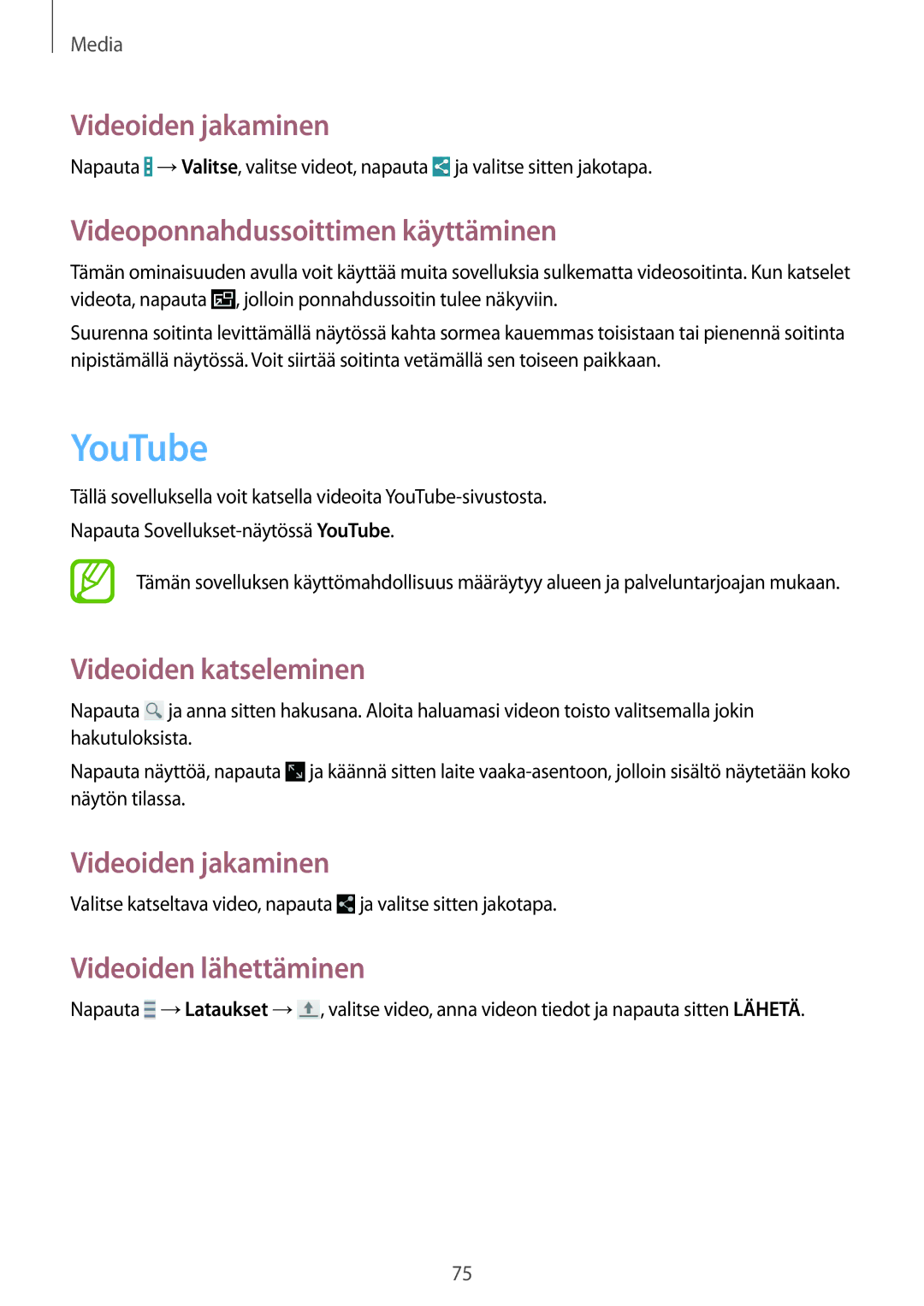 Samsung SM-T365NNGANEE manual YouTube, Videoiden jakaminen, Videoponnahdussoittimen käyttäminen, Videoiden katseleminen 