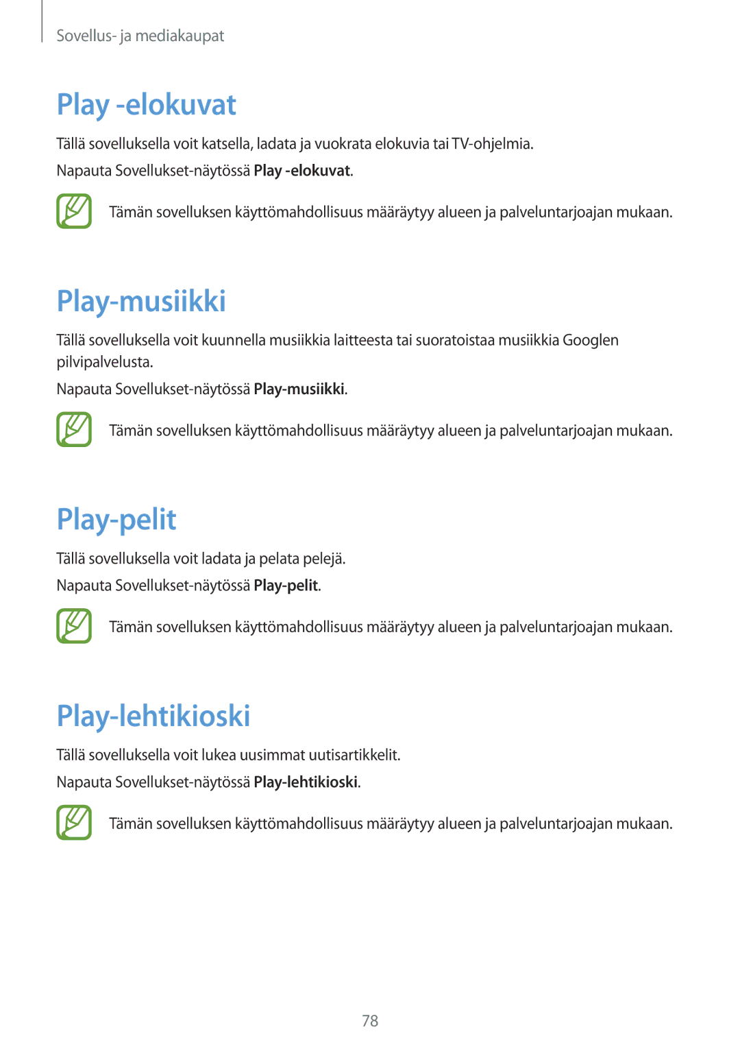 Samsung SM-T365NNGANEE manual Play -elokuvat, Play-musiikki, Play-pelit, Play-lehtikioski 