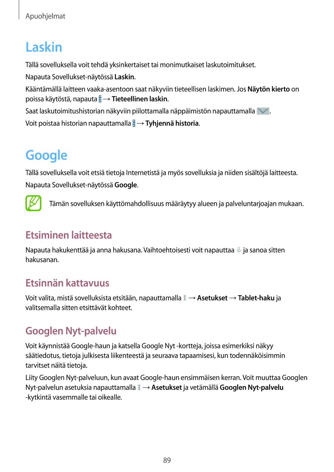 Samsung SM-T365NNGANEE manual Laskin, Etsiminen laitteesta, Etsinnän kattavuus, Googlen Nyt-palvelu 