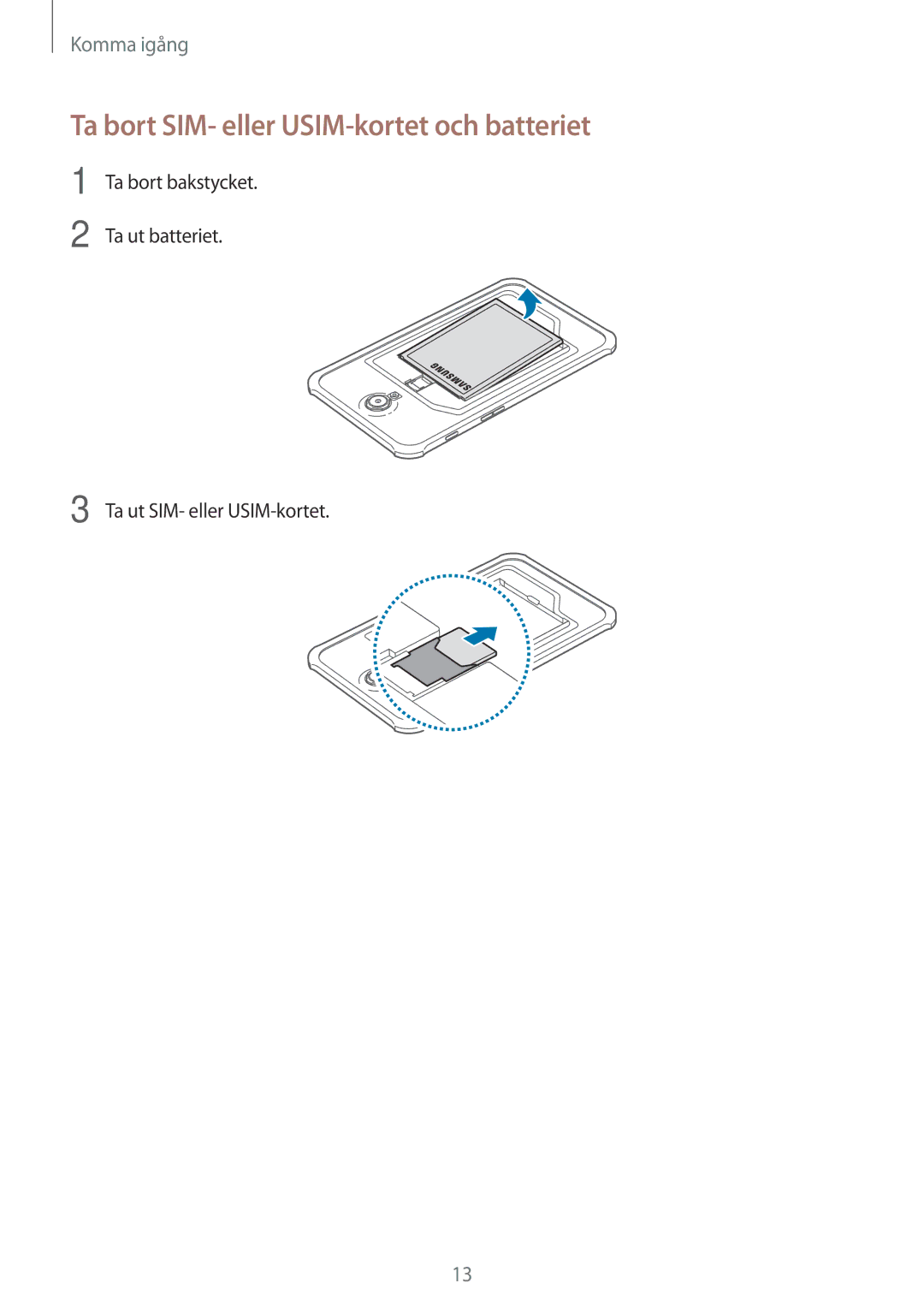 Samsung SM-T365NNGANEE manual Ta bort SIM- eller USIM-kortet och batteriet 