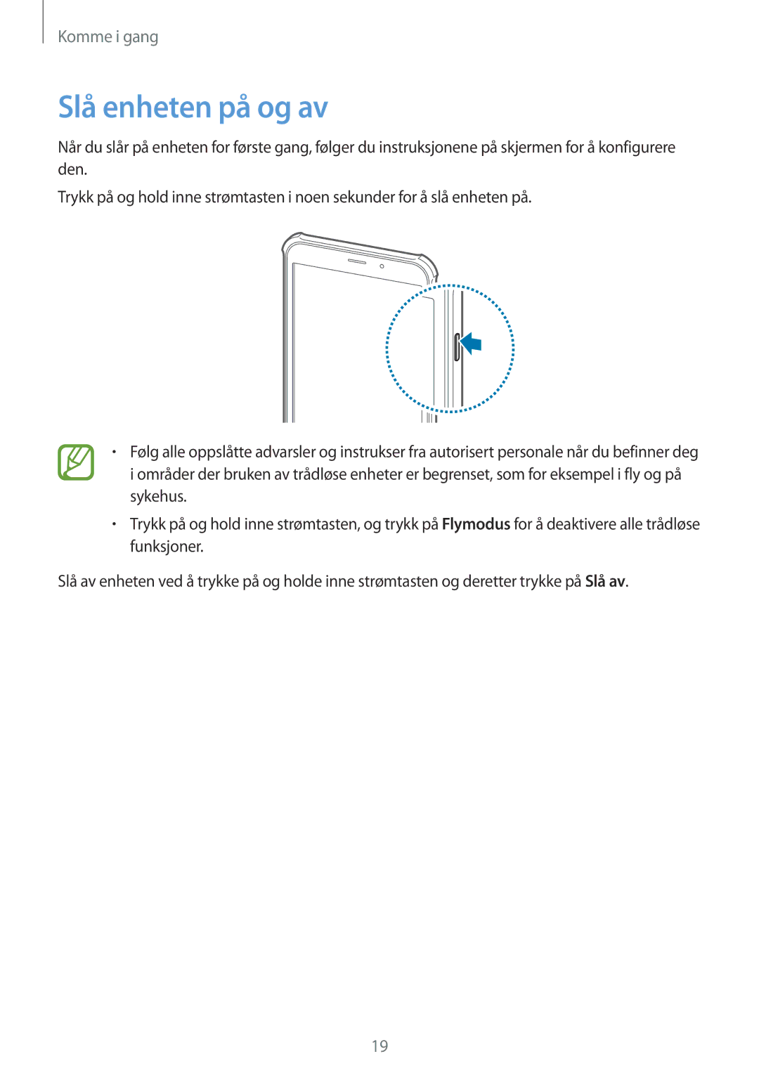 Samsung SM-T365NNGANEE manual Slå enheten på og av 