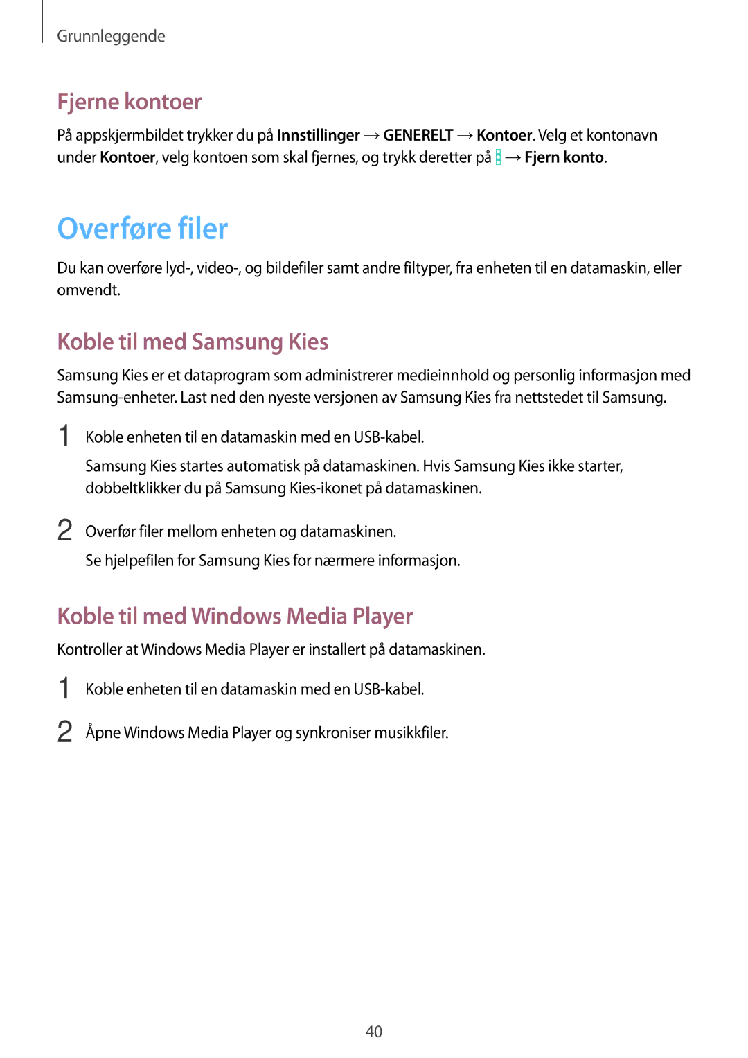 Samsung SM-T365NNGANEE Overføre filer, Fjerne kontoer, Koble til med Samsung Kies, Koble til med Windows Media Player 