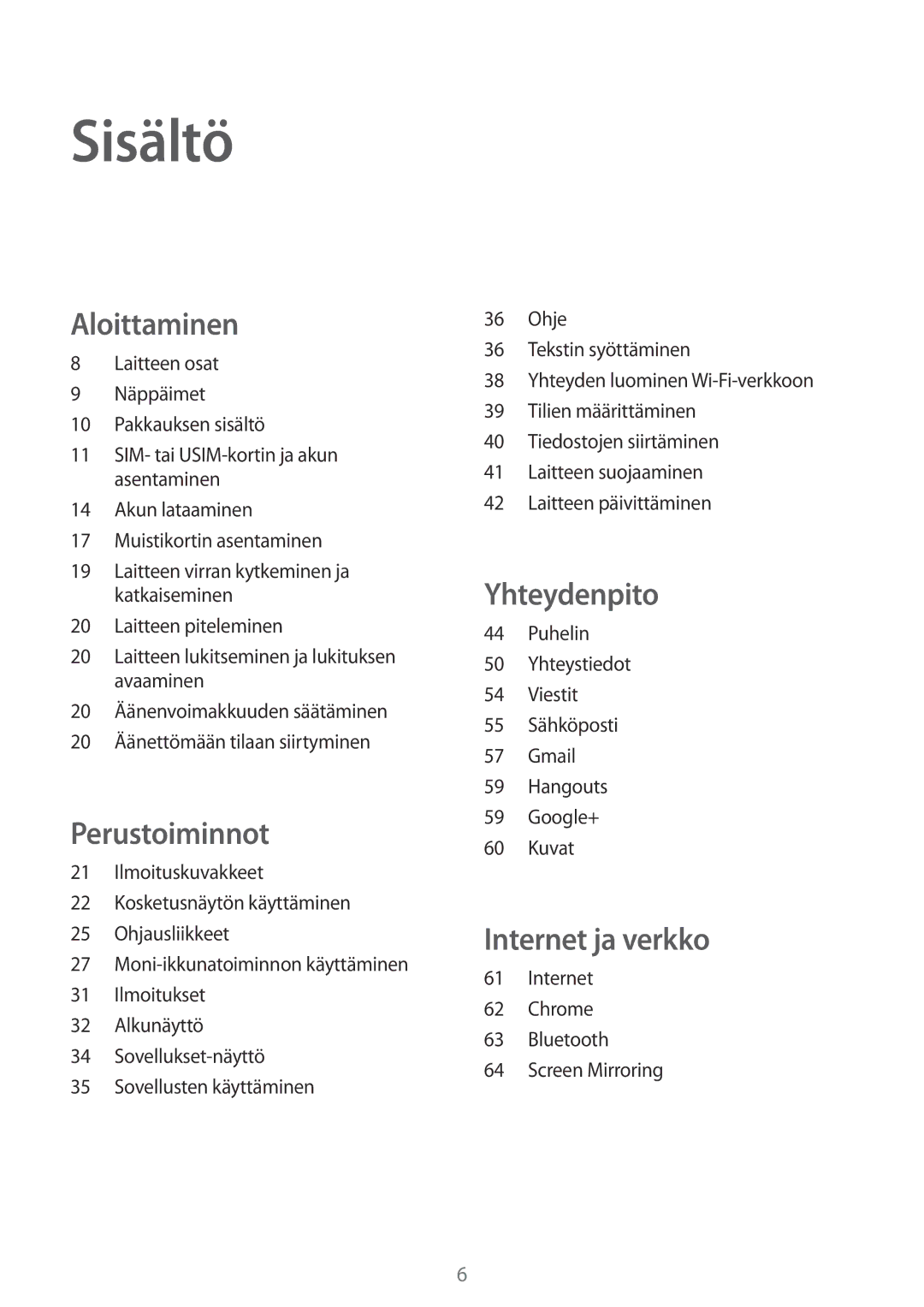 Samsung SM-T365NNGANEE manual Sisältö, Aloittaminen 