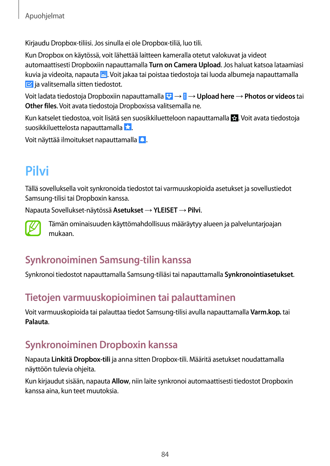 Samsung SM-T365NNGANEE manual Pilvi, Synkronoiminen Samsung-tilin kanssa, Tietojen varmuuskopioiminen tai palauttaminen 