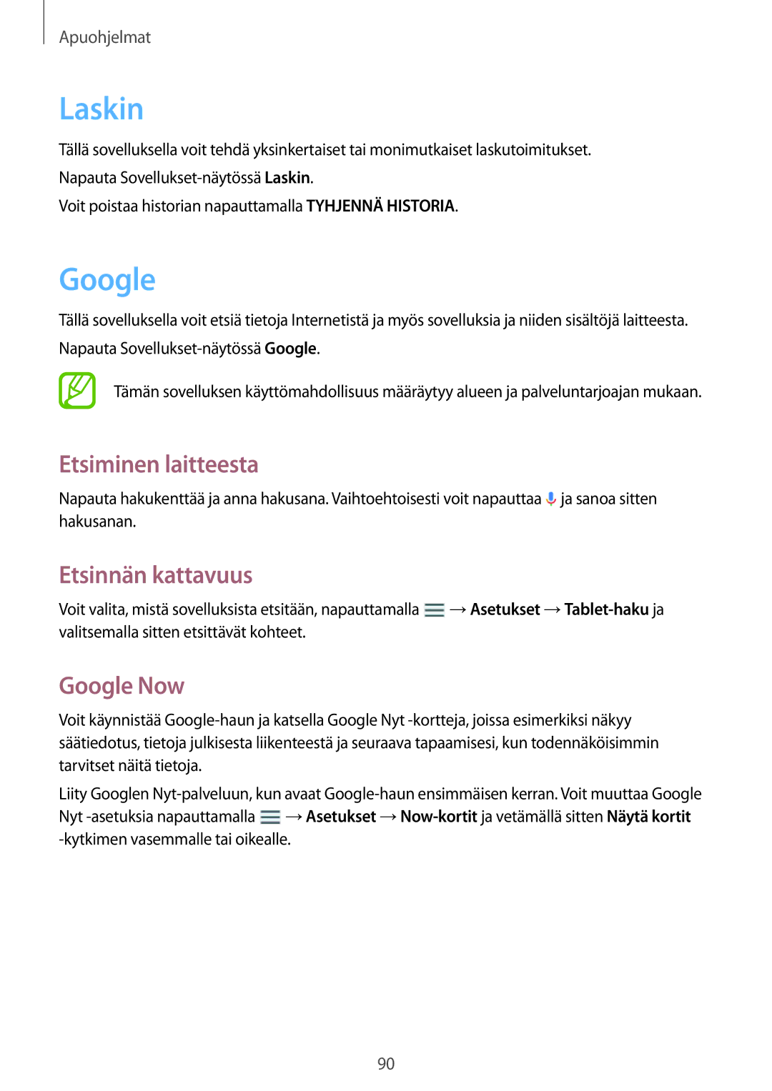 Samsung SM-T365NNGANEE manual Laskin, Etsiminen laitteesta, Etsinnän kattavuus, Google Now 