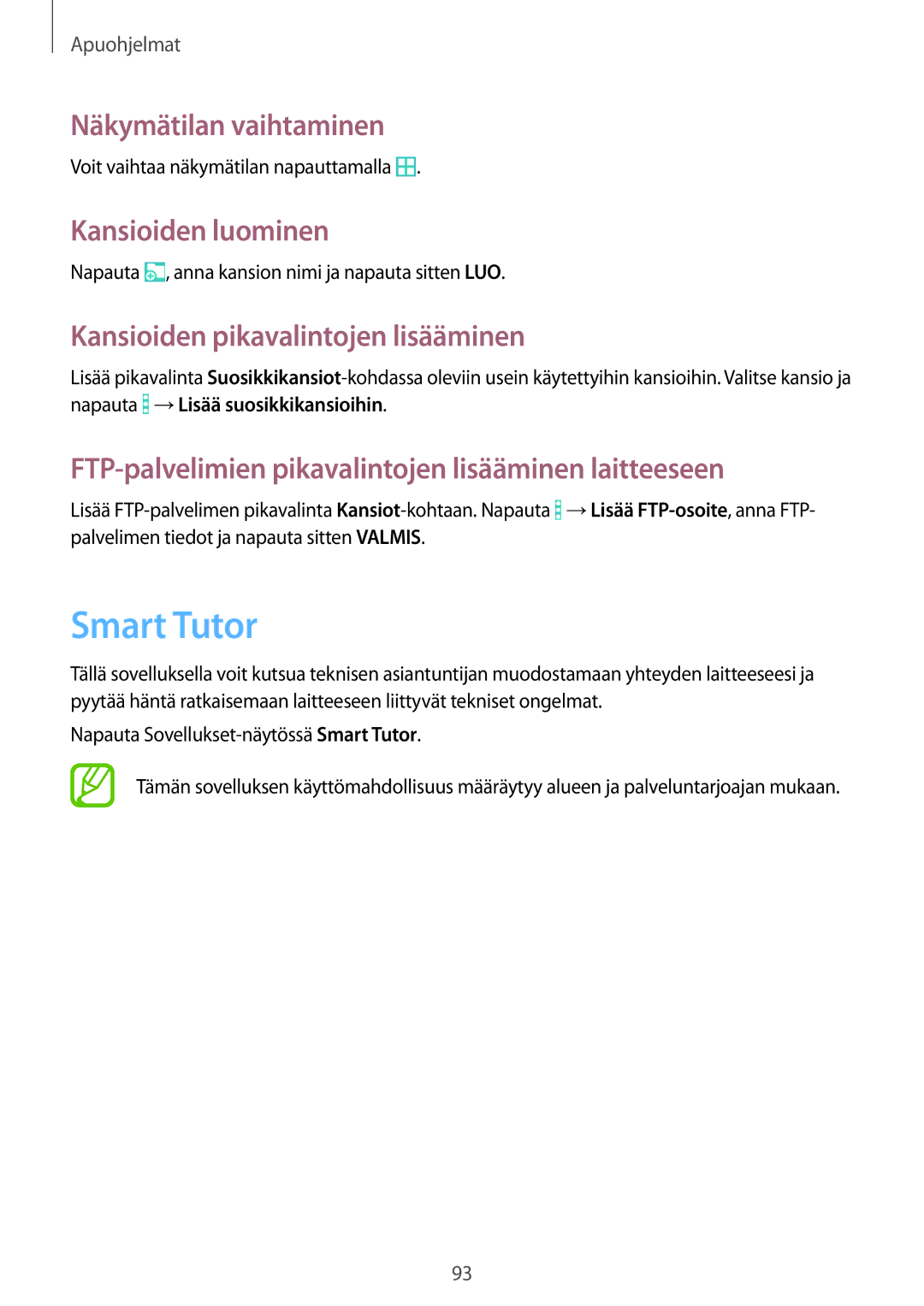 Samsung SM-T365NNGANEE Smart Tutor, Näkymätilan vaihtaminen, Kansioiden luominen, Kansioiden pikavalintojen lisääminen 