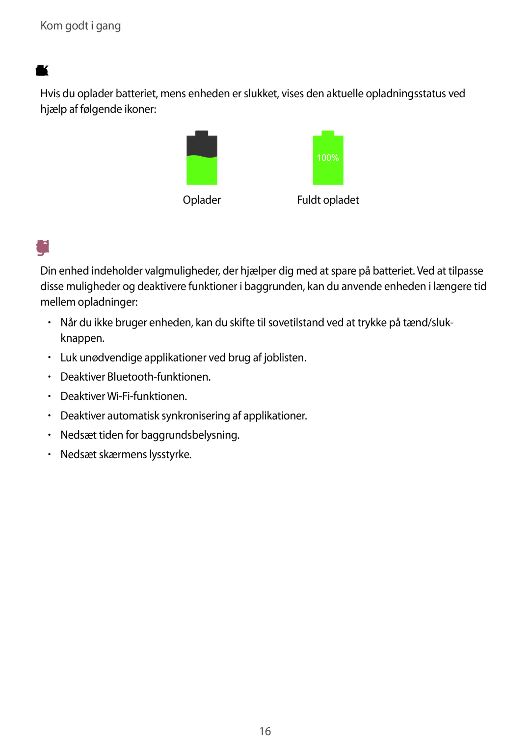 Samsung SM-T365NNGANEE manual Reducere batteriforbruget, Kontrollere batteriets ladestatus 