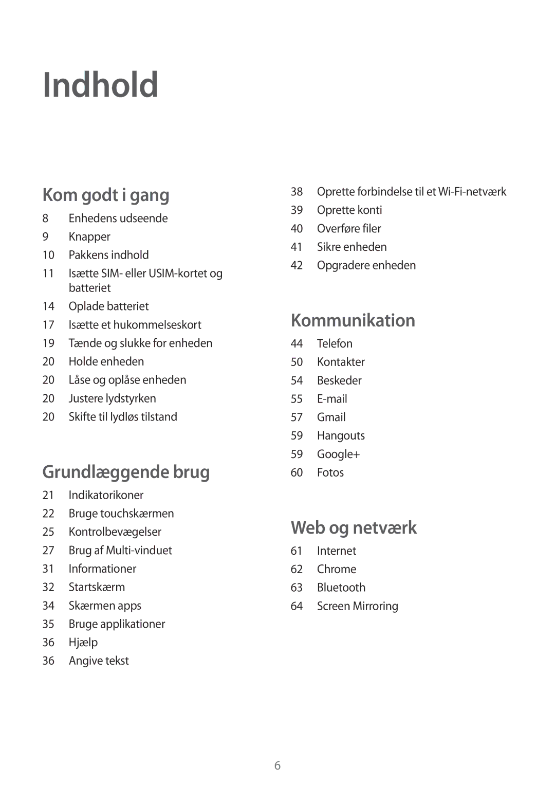 Samsung SM-T365NNGANEE manual Indhold, Kom godt i gang 