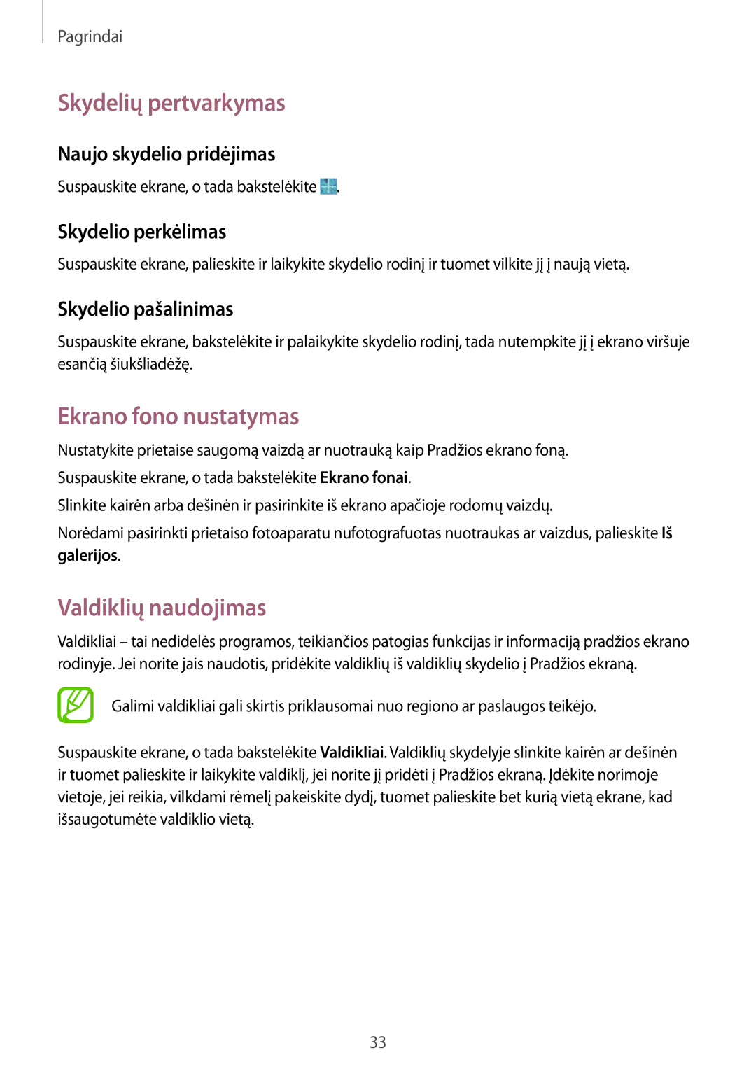 Samsung SM-T365NNGASEB manual Skydelių pertvarkymas, Ekrano fono nustatymas, Valdiklių naudojimas 