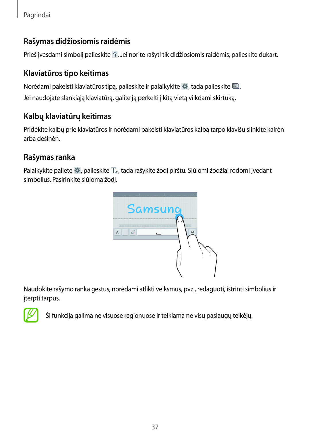 Samsung SM-T365NNGASEB Rašymas didžiosiomis raidėmis, Klaviatūros tipo keitimas, Kalbų klaviatūrų keitimas, Rašymas ranka 