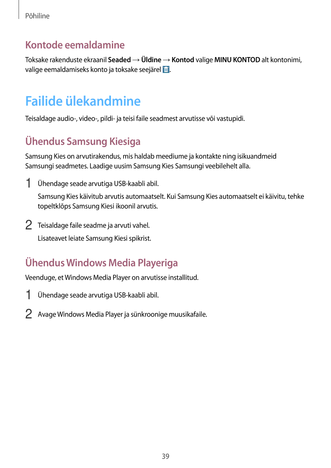 Samsung SM-T365NNGASEB Failide ülekandmine, Kontode eemaldamine, Ühendus Samsung Kiesiga, Ühendus Windows Media Playeriga 