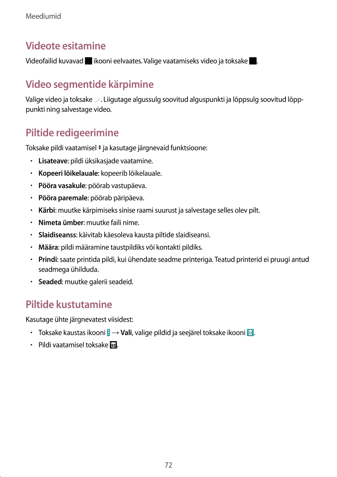 Samsung SM-T365NNGASEB manual Videote esitamine, Video segmentide kärpimine, Piltide redigeerimine, Piltide kustutamine 