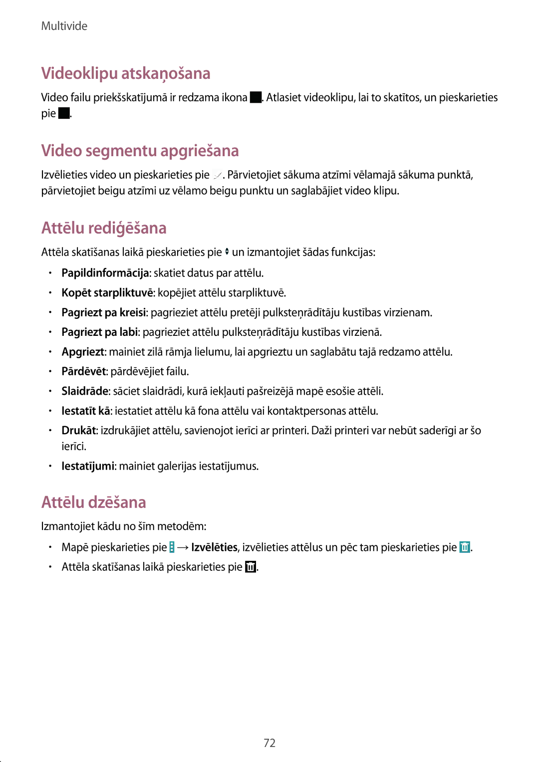 Samsung SM-T365NNGASEB manual Videoklipu atskaņošana, Video segmentu apgriešana, Attēlu rediģēšana, Attēlu dzēšana 