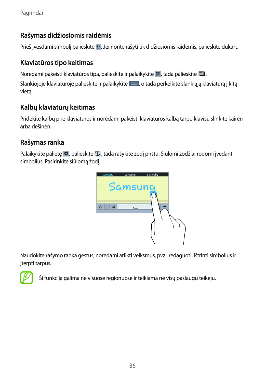 Samsung SM-T365NNGASEB Rašymas didžiosiomis raidėmis, Klaviatūros tipo keitimas, Kalbų klaviatūrų keitimas, Rašymas ranka 