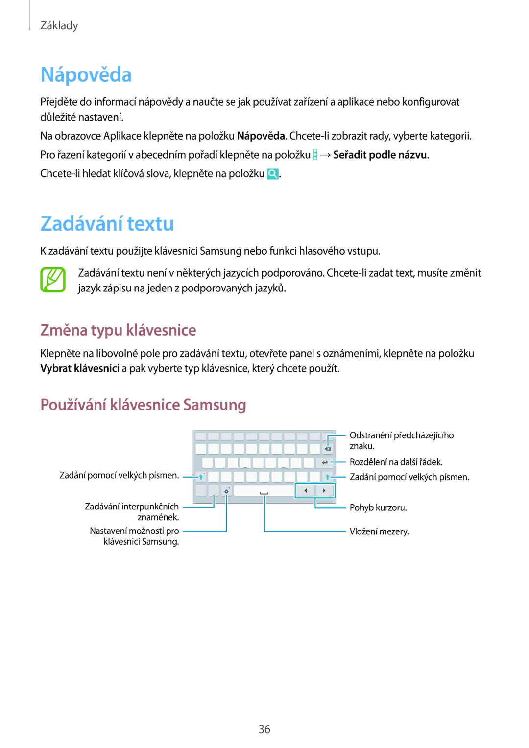 Samsung SM-T365NNGAXEH, SM-T365NNGAXSK, SM-T365NNGAXEZ manual Nápověda, Zadávání textu, Změna typu klávesnice 