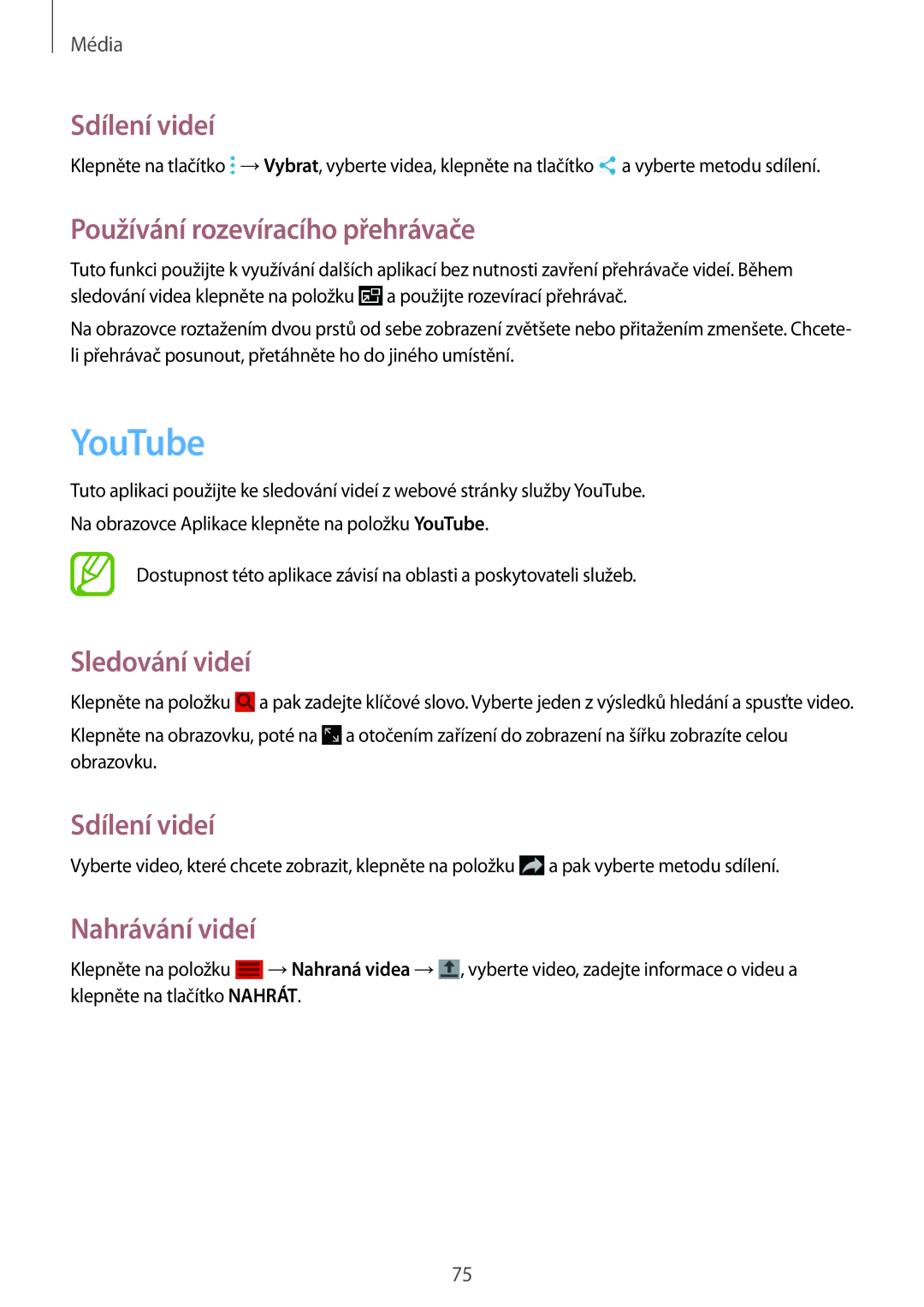 Samsung SM-T365NNGAXEH manual YouTube, Sdílení videí, Používání rozevíracího přehrávače, Sledování videí, Nahrávání videí 