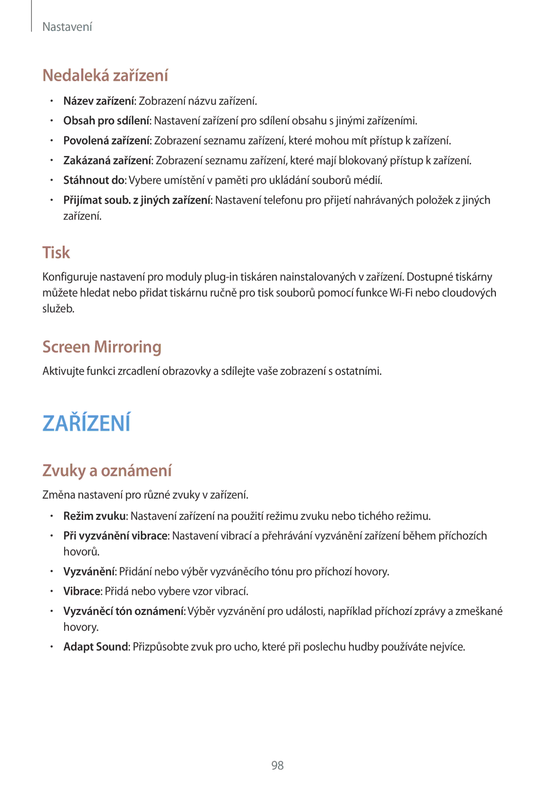 Samsung SM-T365NNGAXEZ, SM-T365NNGAXEH, SM-T365NNGAXSK manual Nedaleká zařízení, Tisk, Screen Mirroring, Zvuky a oznámení 