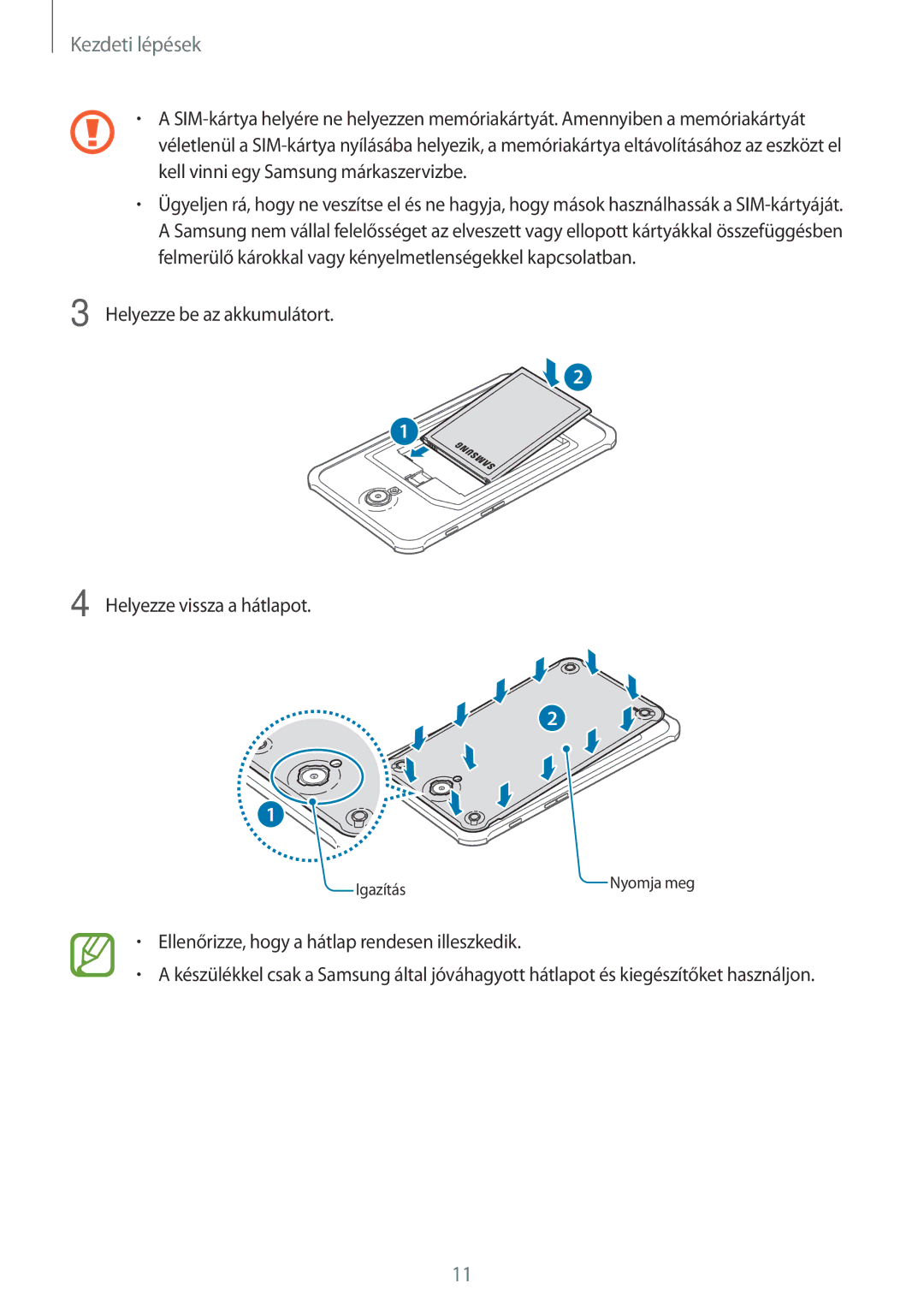 Samsung SM-T365NNGAXEH manual Helyezze be az akkumulátort Helyezze vissza a hátlapot 