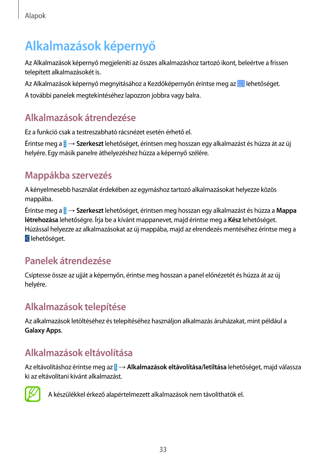 Samsung SM-T365NNGAXEH manual Alkalmazások képernyő, Alkalmazások átrendezése, Mappákba szervezés, Alkalmazások telepítése 