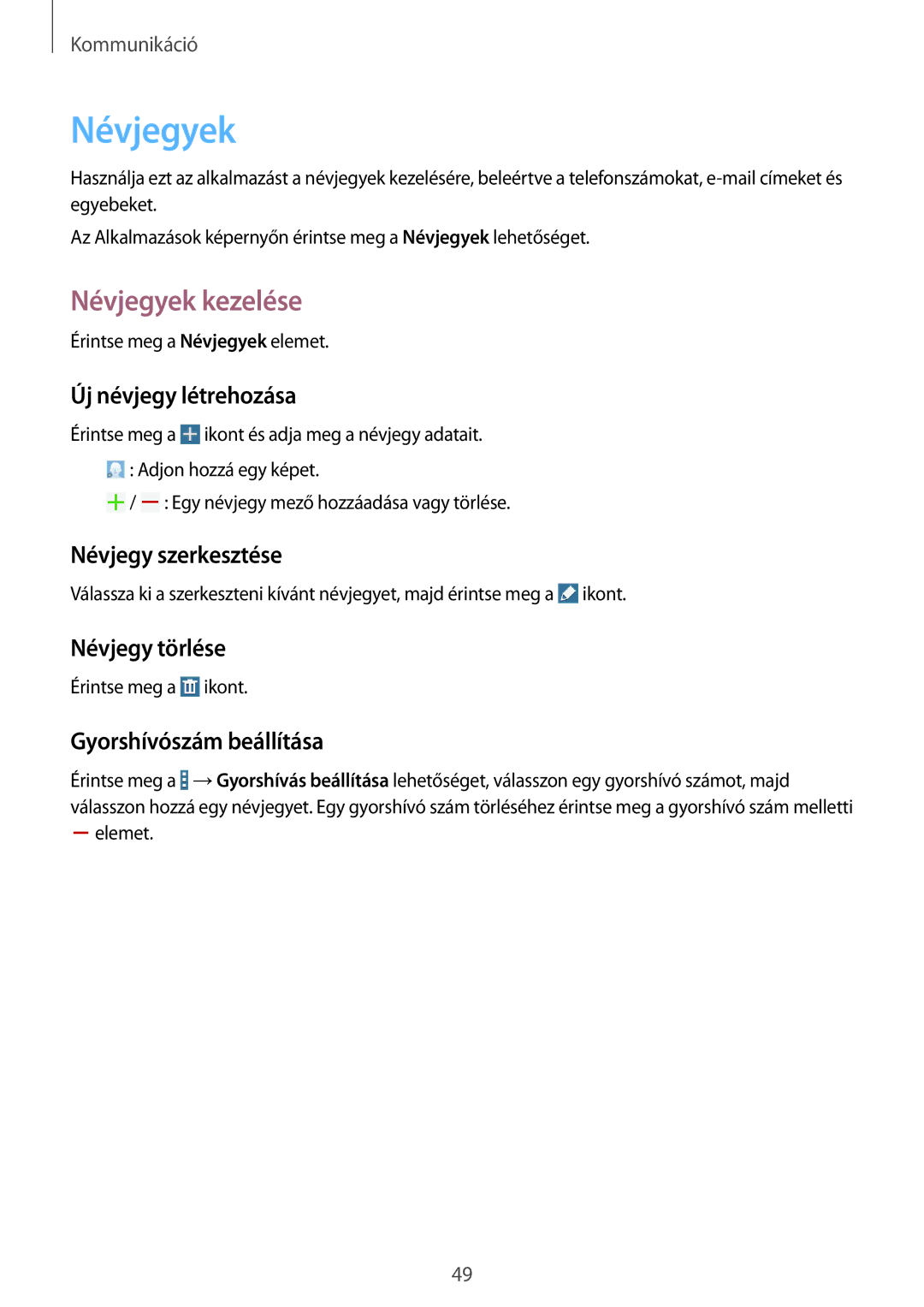 Samsung SM-T365NNGAXEH manual Névjegyek kezelése 