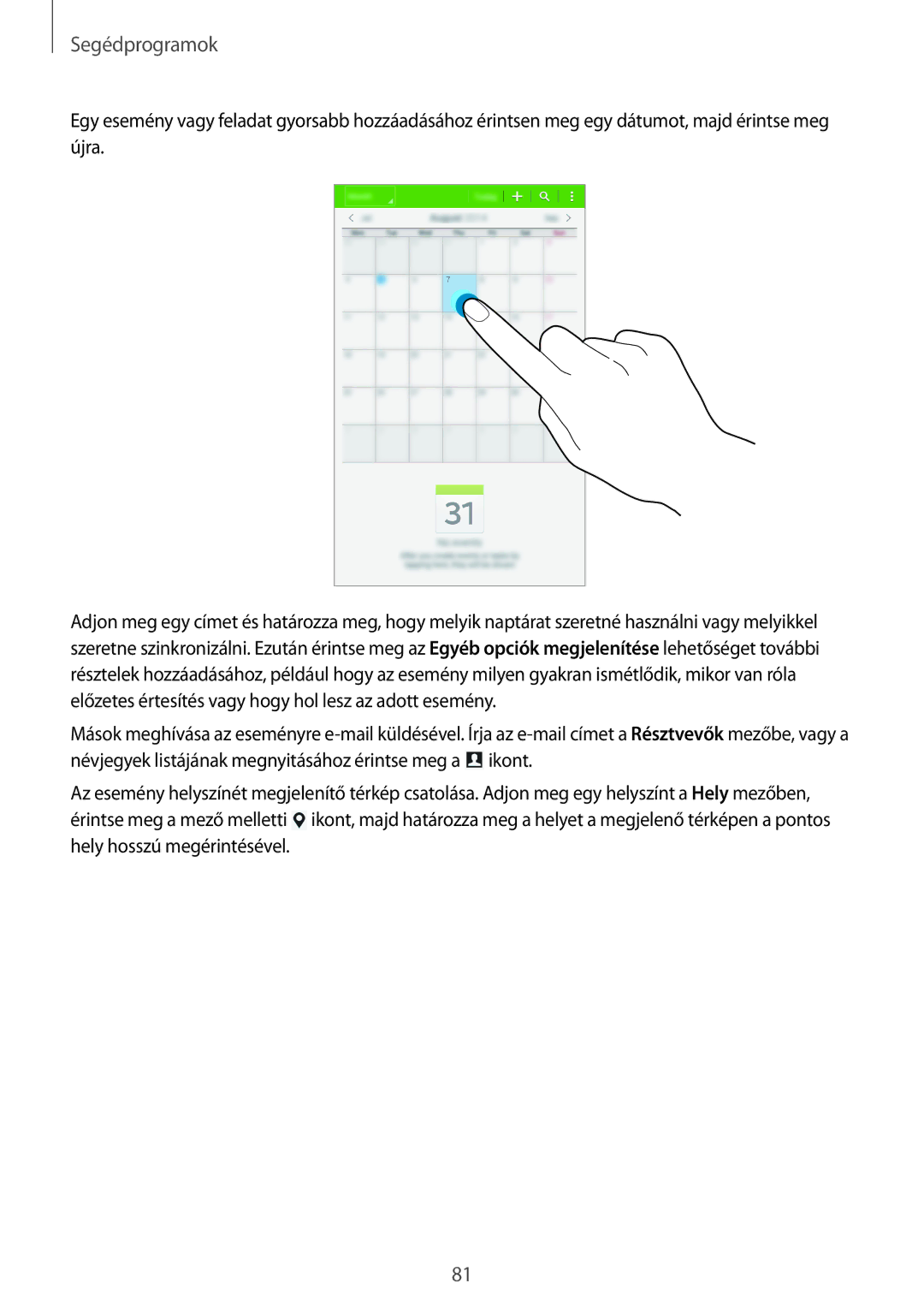 Samsung SM-T365NNGAXEH manual Segédprogramok 