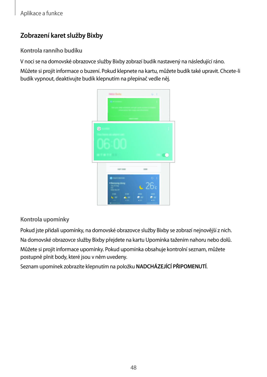 Samsung SM-T390NZKAXEZ manual Zobrazení karet služby Bixby, Kontrola ranního budíku, Kontrola upomínky 