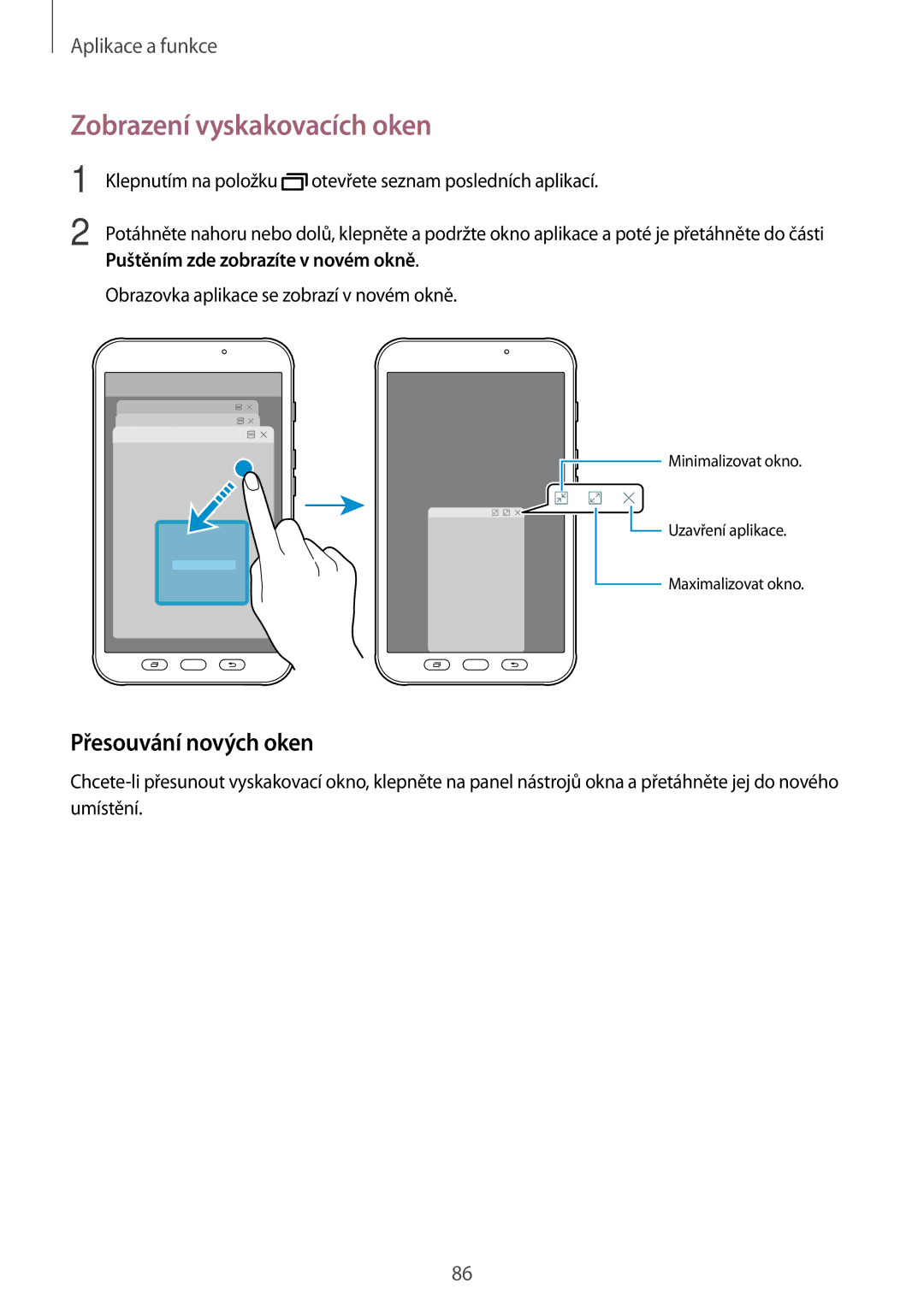 Samsung SM-T390NZKAXEZ manual Zobrazení vyskakovacích oken, Přesouvání nových oken 