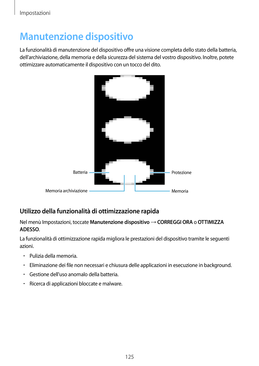 Samsung SM-T395NZKAITV manual Manutenzione dispositivo, Utilizzo della funzionalità di ottimizzazione rapida 