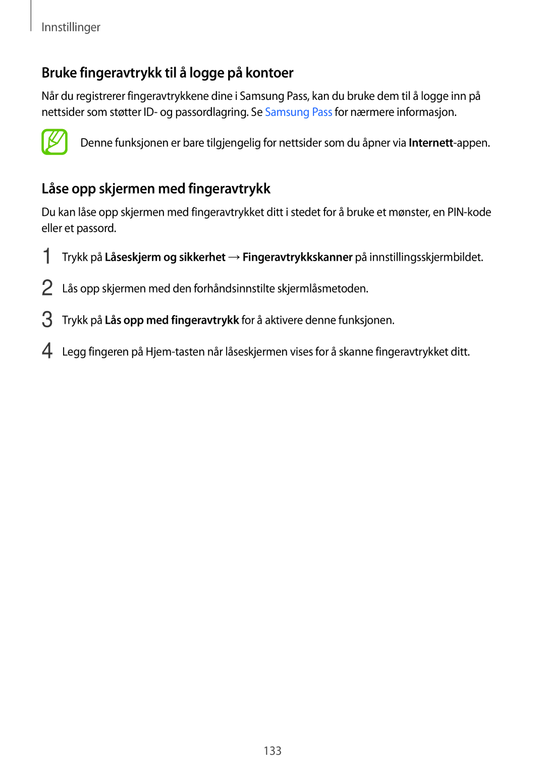 Samsung SM-T395NZKANEE manual Bruke fingeravtrykk til å logge på kontoer, Låse opp skjermen med fingeravtrykk 