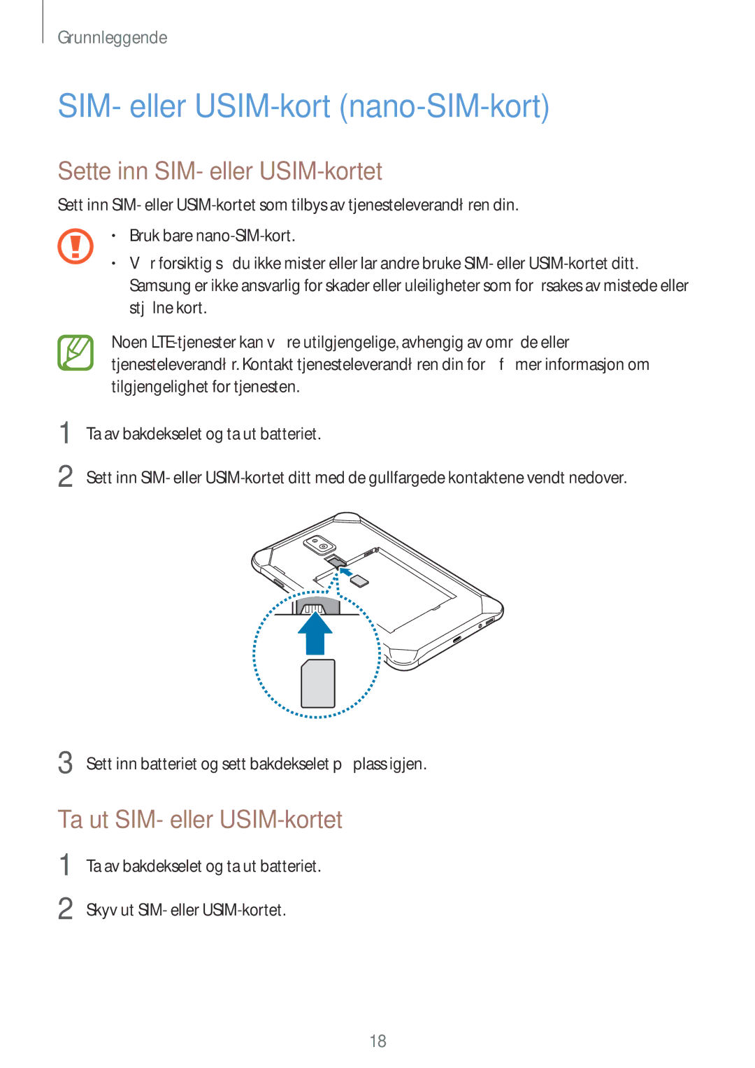 Samsung SM-T395NZKANEE SIM- eller USIM-kort nano-SIM-kort, Sette inn SIM- eller USIM-kortet, Ta ut SIM- eller USIM-kortet 