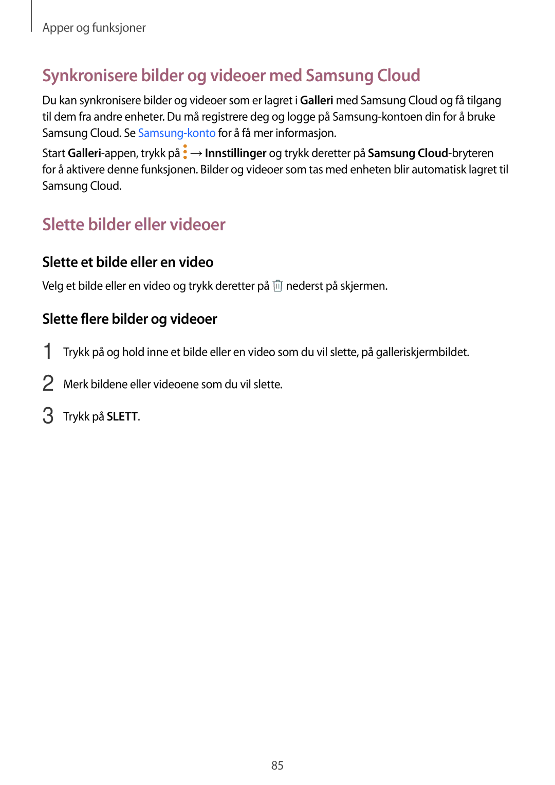 Samsung SM-T395NZKANEE manual Synkronisere bilder og videoer med Samsung Cloud, Slette bilder eller videoer 