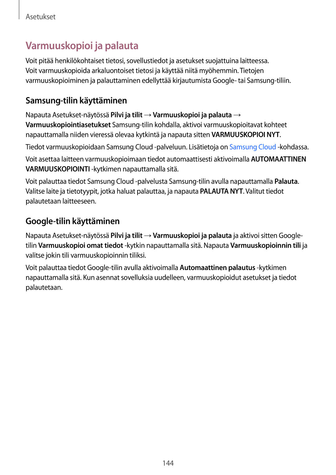 Samsung SM-T395NZKANEE manual Varmuuskopioi ja palauta, Samsung-tilin käyttäminen, Google-tilin käyttäminen 