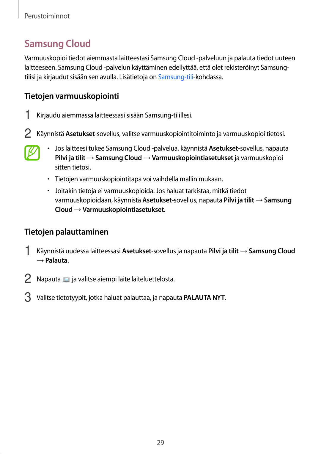 Samsung SM-T395NZKANEE manual Samsung Cloud, Tietojen varmuuskopiointi, Tietojen palauttaminen, → Palauta 