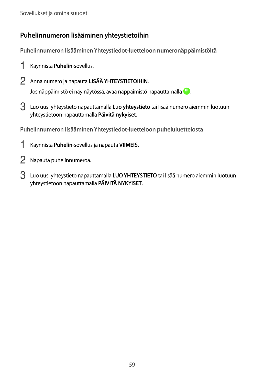 Samsung SM-T395NZKANEE manual Puhelinnumeron lisääminen yhteystietoihin 