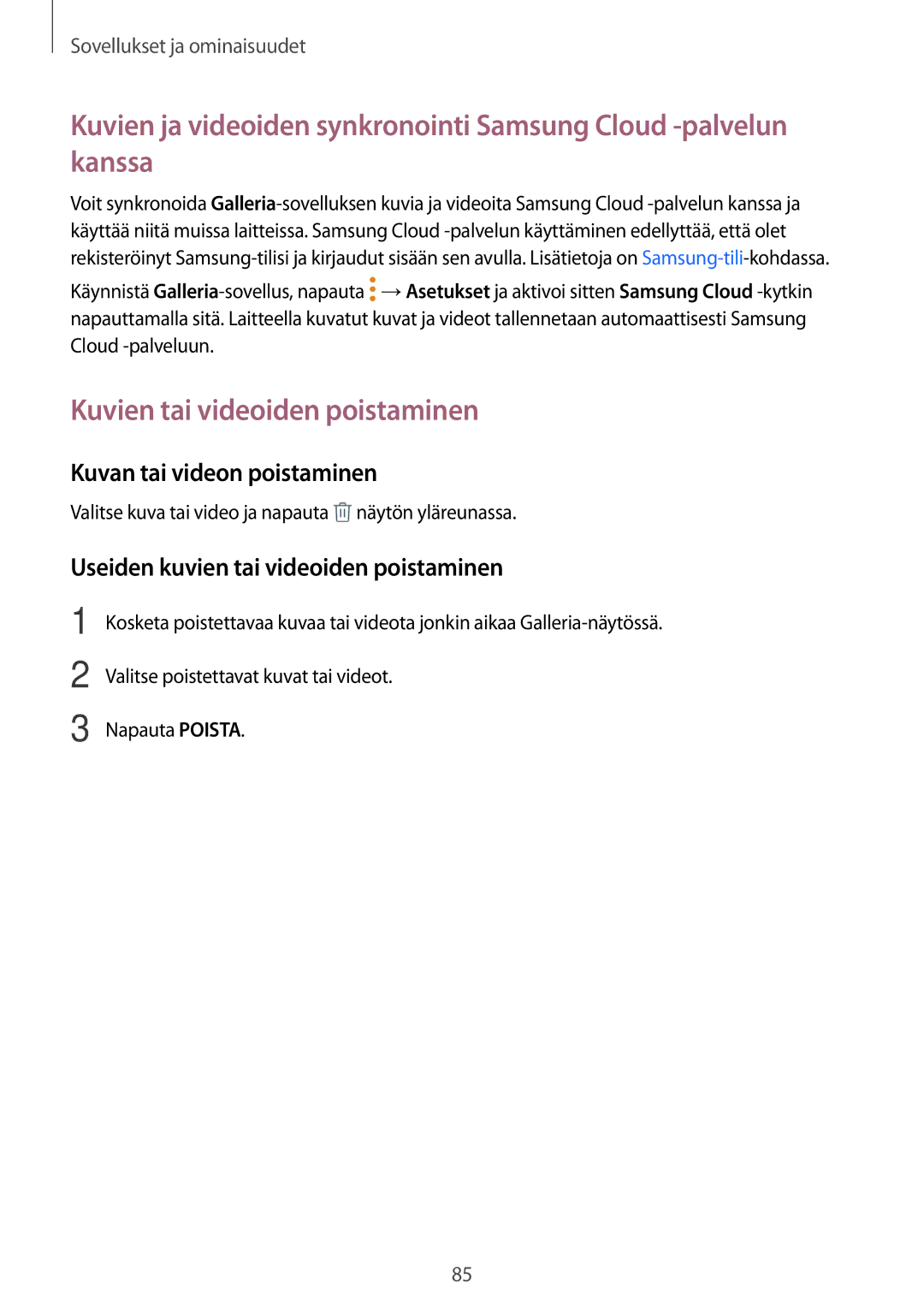 Samsung SM-T395NZKANEE manual Kuvien tai videoiden poistaminen, Kuvan tai videon poistaminen 